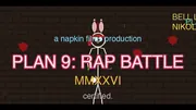 Title card reading PLAN 9 RAP BATTLE in pink letters over a stick-figure bunny in a red bandana against a dark brick wall with red paint splats, with the lines a napkin films production, MMXXVI and certified