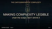 Title card for Making Complexity Legible, Case I of The Cartographer of Complexity: a stick-figure cartographer over a wireframe grid beneath the line chart the ocean, don't shrink it, a Napkin Films production