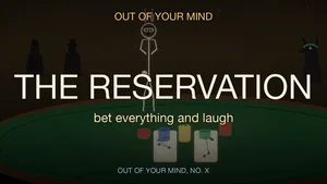 Title card for THE RESERVATION, Song 10 of Out of Your Mind: a stick-figure bunny at a green felt card table, chips scattering up into a constellation overhead, a Doberman dealer across the felt, warm saloon gold, a Napkin Films production