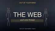 THE WEB hero. Two stick figure bunnies at the two ends of a loom on a cool dark stage, threads strung between them. Out of Your Mind, Film V.