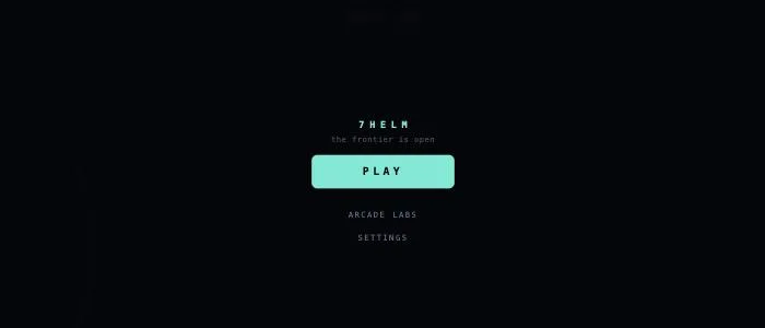 The 7helm start screen: the title, the line the frontier is open, a big PLAY button, and ARCADE LABS and SETTINGS underneath