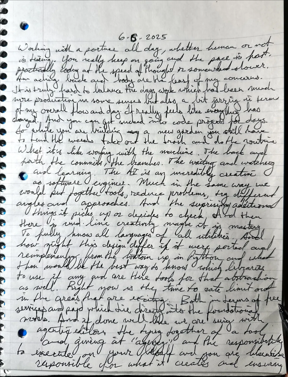 A notebook page of black cursive dated 6-6-2025 that opens: Working with a partner all day, whether human or not, is tiring.
