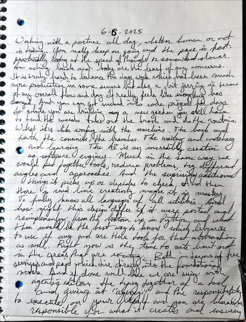 A notebook page of black cursive dated 6-6-2025 that opens: Working with a partner all day, whether human or not, is tiring.