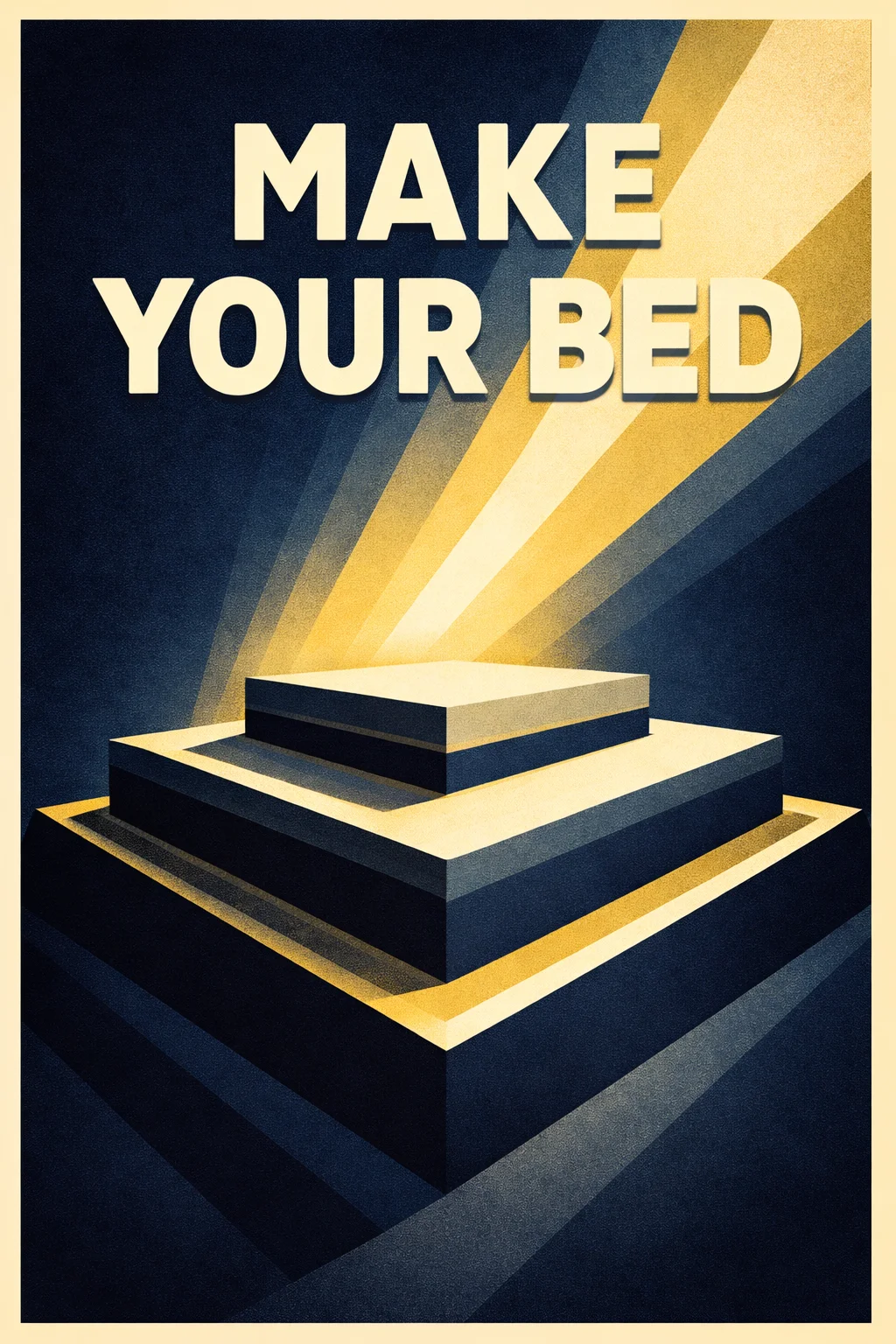 Make Your Bed: Little Things That Can Change Your Life...And Maybe the World by Admiral William H. McRaven
