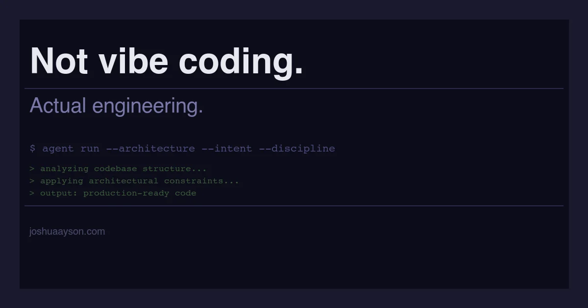 AI-Assisted Development Is Not Vibe Coding